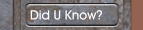 Did U Know?